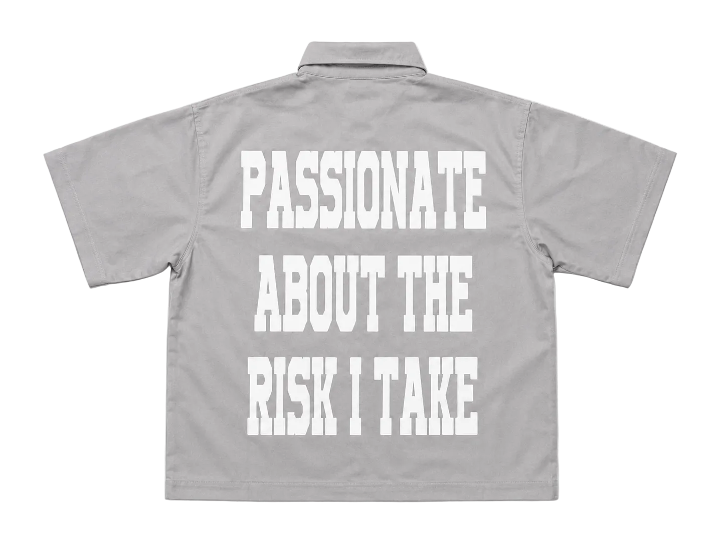 Passionate Risk (Work Shirt)
