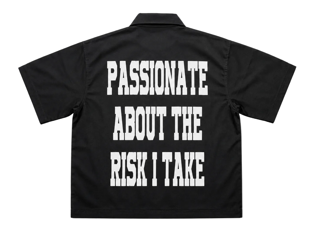 Passionate Risk (Work Shirt)