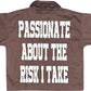 Passionate Risk (Work Shirt)