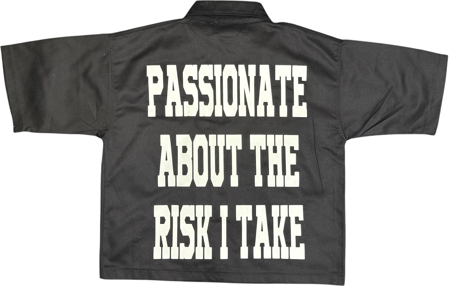 Passionate Risk (Work Shirt)