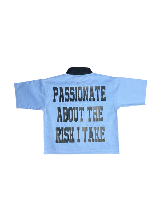 Passionate Risk (Work Shirt)